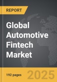Automotive Fintech - Global Strategic Business Report- Product Image