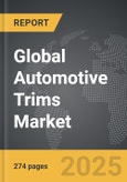 Automotive Trims - Global Strategic Business Report- Product Image