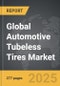 Automotive Tubeless Tires - Global Strategic Business Report - Product Image