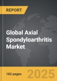 Axial Spondyloarthritis (AXSPA) - Global Strategic Business Report- Product Image