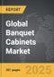 Banquet Cabinets - Global Strategic Business Report - Product Image