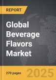Beverage Flavors - Global Strategic Business Report- Product Image