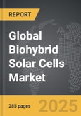 Biohybrid Solar Cells - Global Strategic Business Report- Product Image
