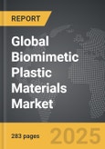 Biomimetic Plastic Materials - Global Strategic Business Report- Product Image