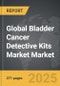 Bladder Cancer Detective Kits Market - Global Strategic Business Report - Product Image