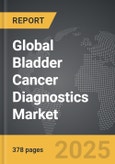 Bladder Cancer Diagnostics - Global Strategic Business Report- Product Image