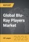 Blu-Ray Players - Global Stategic Business Report - Product Thumbnail Image