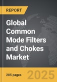 Common Mode Filters and Chokes - Global Strategic Business Report- Product Image