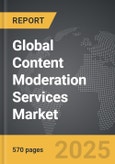 Content Moderation Services - Global Strategic Business Report- Product Image