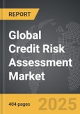 Credit Risk Assessment - Global Strategic Business Report- Product Image