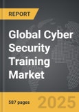 Cyber Security Training - Global Strategic Business Report- Product Image