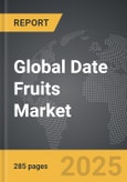 Date Fruits - Global Strategic Business Report- Product Image