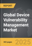 Device Vulnerability Management - Global Strategic Business Report- Product Image