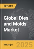 Dies and Molds - Global Strategic Business Report- Product Image