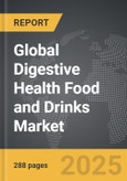 Digestive Health Food and Drinks - Global Strategic Business Report- Product Image