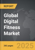 Digital Fitness - Global Strategic Business Report- Product Image