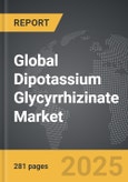 Dipotassium Glycyrrhizinate - Global Strategic Business Report- Product Image