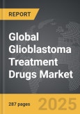 Glioblastoma Treatment Drugs - Global Strategic Business Report- Product Image