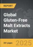 Gluten-Free Malt Extracts - Global Strategic Business Report- Product Image