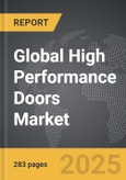 High Performance Doors - Global Strategic Business Report- Product Image