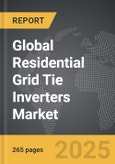 Residential Grid Tie Inverters - Global Strategic Business Report- Product Image