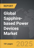 Sapphire-based Power Devices - Global Strategic Business Report- Product Image