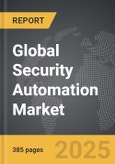 Security Automation - Global Strategic Business Report- Product Image
