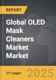 OLED Mask Cleaners Market - Global Strategic Business Report- Product Image