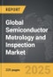 Semiconductor Metrology and Inspection - Global Strategic Business Report - Product Image