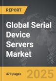 Serial Device Servers - Global Strategic Business Report- Product Image