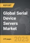 Serial Device Servers - Global Strategic Business Report - Product Image