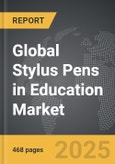 Stylus Pens in Education - Global Strategic Business Report- Product Image