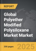 Polyether Modified Polysiloxane Market - Global Strategic Business Report- Product Image