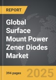 Surface Mount Power Zener Diodes - Global Strategic Business Report- Product Image