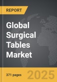 Surgical Tables - Global Strategic Business Report- Product Image