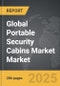 Portable Security Cabins Market - Global Strategic Business Report - Product Thumbnail Image