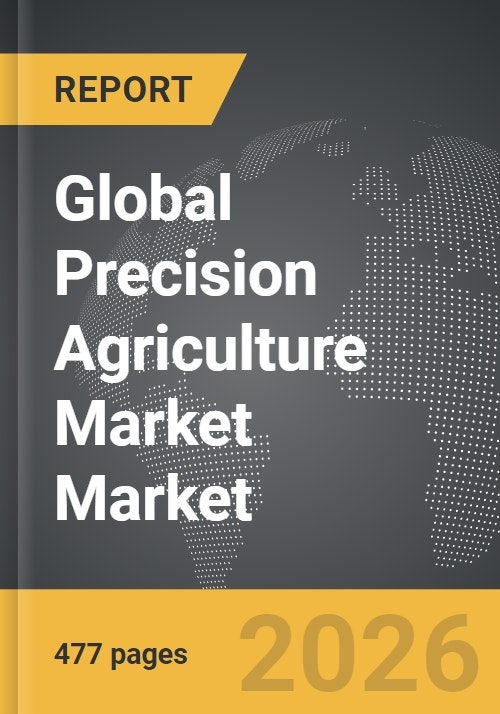 Precision Agriculture Market - Global Strategic Business Report