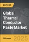 Thermal Conductor Paste - Global Strategic Business Report - Product Image