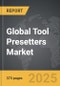Tool Presetters - Global Strategic Business Report - Product Thumbnail Image