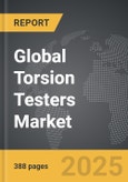 Torsion Testers - Global Strategic Business Report- Product Image