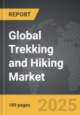 Trekking and Hiking - Global Strategic Business Report- Product Image