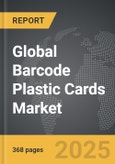 Barcode Plastic Cards - Global Strategic Business Report- Product Image