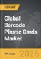 Barcode Plastic Cards - Global Strategic Business Report - Product Thumbnail Image