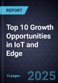 Top 10 Growth Opportunities in IoT and Edge, 2025- Product Image