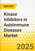 Kinase Inhibitors in Autoimmune Diseases Market - A Global and Regional Analysis: Focus on Regional and Country Analysis - Analysis and Forecast, 2025-2035- Product Image