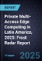 Private Multi-Access Edge Computing in Latin America, 2025: Frost Radar Report - Product Thumbnail Image