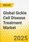 Global Sickle Cell Disease Treatment Market: Focus on Type, End User, and Country-Level Analysis - Analysis and Forecast, 2025-2035 - Product Thumbnail Image