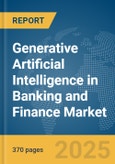 Generative Artificial Intelligence (AI) in Banking and Finance Market Opportunities and Strategies to 2034- Product Image
