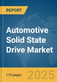 Automotive Solid State Drive Market Report 2025- Product Image