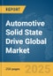 Automotive Solid State Drive Global Market Report 2025 - Product Image